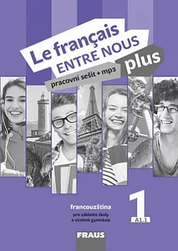 Le français ENTRE NOUS plus 1 - pracovní sešit