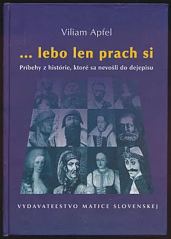... lebo len prach si