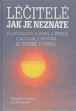Léčitelé jak je neznáte