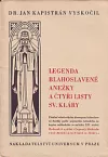 Legenda blahoslavené Anežky a čtyři listy sv. Kláry