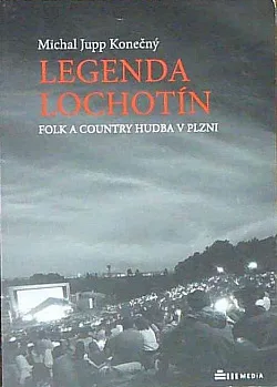 Legenda Lochotín: Folk a country hudba v Plzni