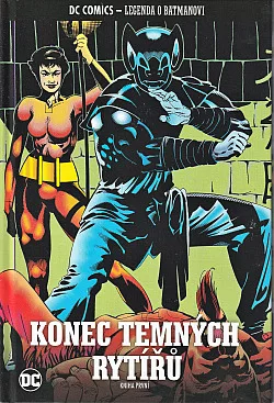 Konec Temných rytířů: Kniha první
