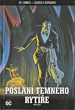 Poslání Temného rytíře: Kniha třetí