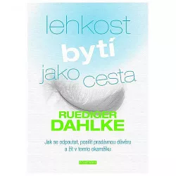 Lehkost bytí jako cesta