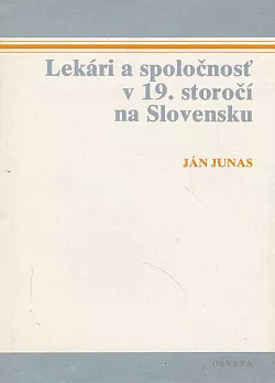 Lekári a spoločnosť v 19. storočí na Slovensku
