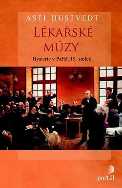 Lékařské múzy: Hysterie v Paříži 19. století