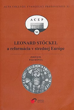 Leonard Stöckel a reformácia v strednej Európe