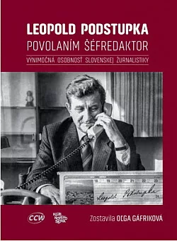 Leopold Podstupka, povolaním šéfredaktor