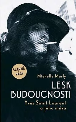 Lesk budoucnosti: Yves Saint Lauren a jeho múza