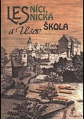 Lesníci, lesnická škola a Úsov