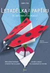 Letadélka z papíru : 14 originálních modelů