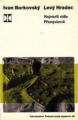 Levý Hradec - nejstarší sídlo Přemyslovců
