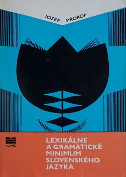 Lexikálne a gramatické minimum slovenského jazyka