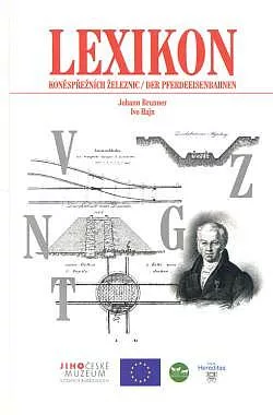 Lexikon koněspřežních železnic / Lexikon der Pferdeeisenbahnen