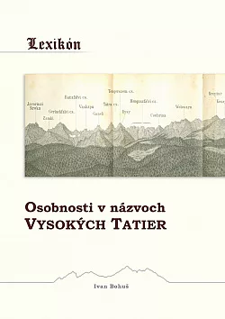 Lexikón - Osobnosti v názvoch Vysokých Tatier