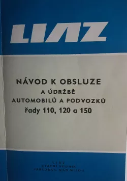 Liaz návod k obsluze a údržbě automobilů a podvozků řady 110, 120 a 150