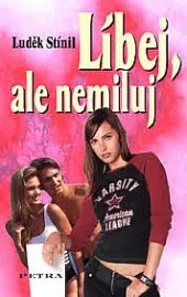 Líbej, ale nemiluj