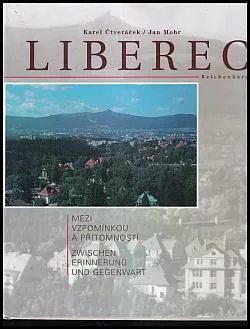 Liberec mezi vzpomínkou a přítomností