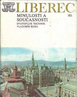 Liberec minulosti a současnosti