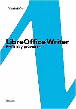 LibreOffice Writer: Praktický průvodce