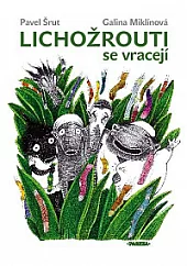 Lichožrouti se vracejí