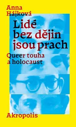 Lidé bez dějin jsou prach: Queer touha a holocaust