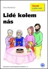 Lidé kolem nás - Člověk a jeho svět
