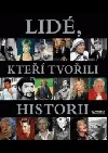 Lidé, kteří tvořili historii
