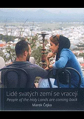 Lidé svatých zemí se vracejí