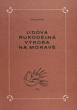 Lidová rukodělná výroba na Moravě