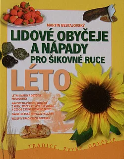 Lidové obyčeje a nápady pro šikovné ruce Léto