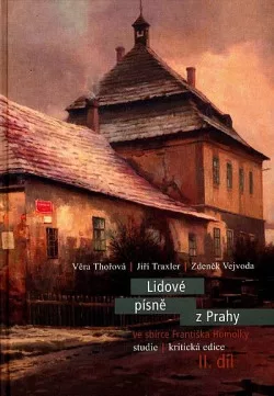 Lidové písně z Prahy ve sbírce Františka Homolky II.díl