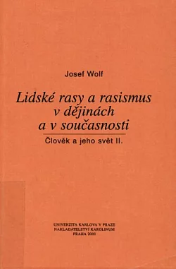 Lidské rasy a rasismus v dějinách a v současnosti - Člověk a jeho svět II