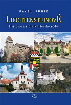 Liechtensteinové: Historie a sídla knížecího rodu