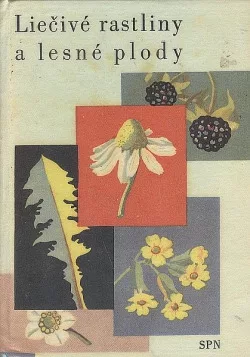 Liečivé rastliny a lesné plody
