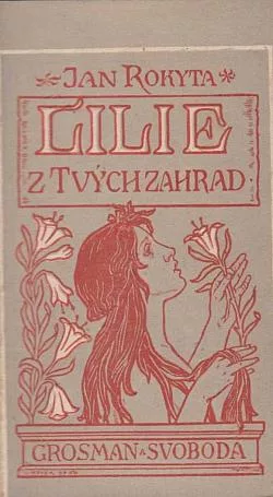 Lilie z tvých zahrad