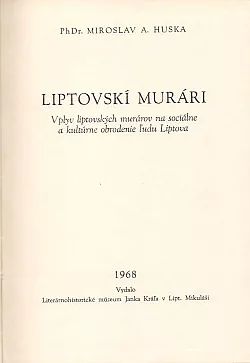Liptovskí murári: Vplyv liptovských murárov na sociálne a kultúrne obrodenie ľudu Liptova