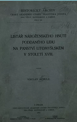 Listář náboženského hnutí poddaného lidu na panství Litomyšlském ve století XVIII.