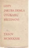 Listy Jakuba Demla Otakaru Březinovi