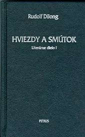 Hviezdy a smútok: Literárne dielo I