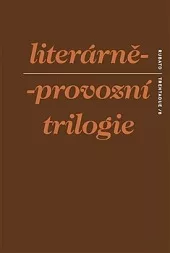 Literárně-provozní trilogie