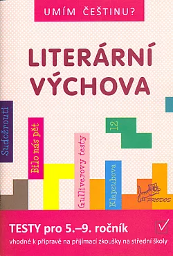 Literární výchova: testy pro 5.–9. ročník