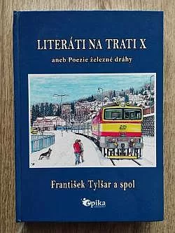 Literáti na trati X aneb Poezie železné dráhy