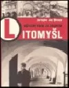 Litomyšl - městem krok za krokem