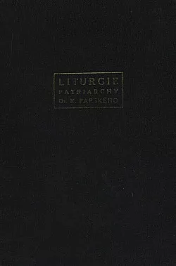 Liturgie patriarchy Dr. K. Farského