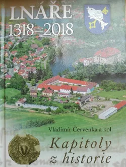 Lnáře 1318-2018: Kapitoly z historie