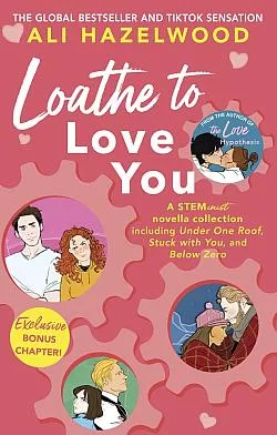 Loathe to love you