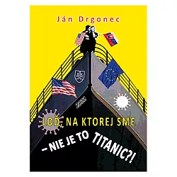 Loď, na ktorej sme – nie je to Titanic?!