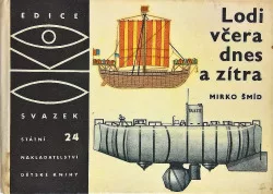 Lodi včera, dnes a zítra