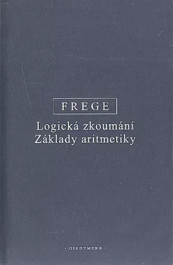 Logická zkoumání / Základy aritmetiky